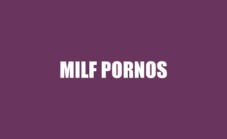 MILF Pornos